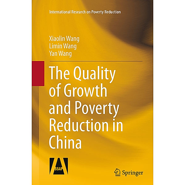 The Quality of Growth and Poverty Reduction in China, Xiaolin Wang, Limin Wang, Yan Wang