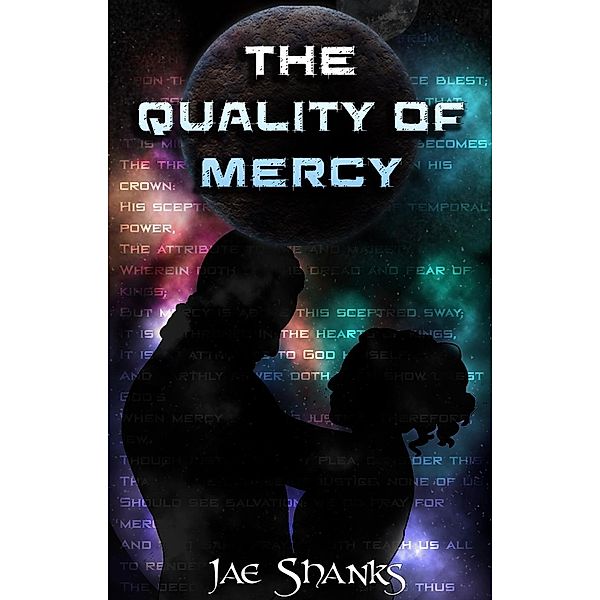 The Quality of Mercy (Constant Stars, #2), Jae Shanks