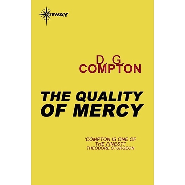 The Quality of Mercy / Gateway, D G Compton