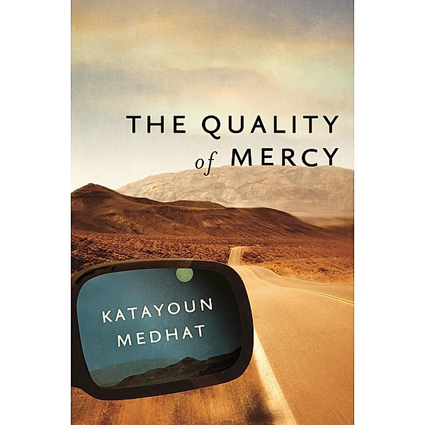 The Quality of Mercy / Leapfrog Press, Katayoun Medhat