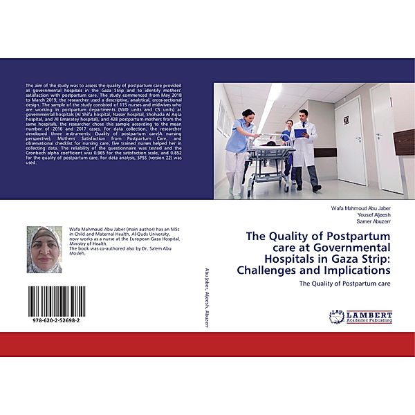 The Quality of Postpartum care at Governmental Hospitals in Gaza Strip: Challenges and Implications, Wafa Mahmoud Abu Jaber, Yousef Aljeesh, Samer Abuzerr