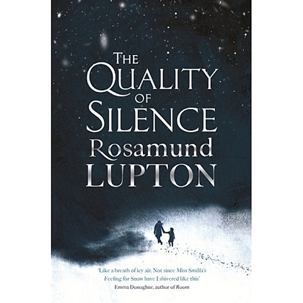 The Quality of Silence, Rosamund Lupton