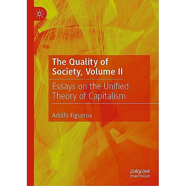 The Quality of Society, Volume II / Progress in Mathematics, Adolfo Figueroa