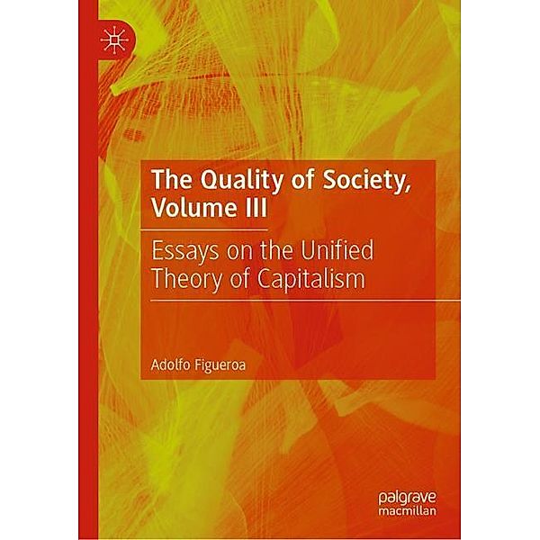 The Quality of Society, Volume III, Adolfo Figueroa
