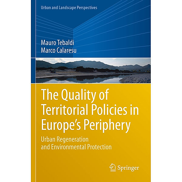 The Quality of Territorial Policies in Europe's Periphery, Mauro Tebaldi, Marco Calaresu