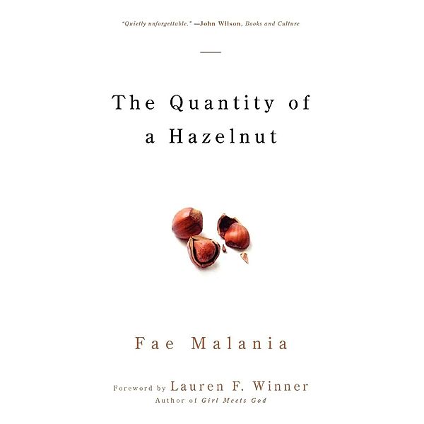 The Quantity of a Hazelnut, Fae Malania