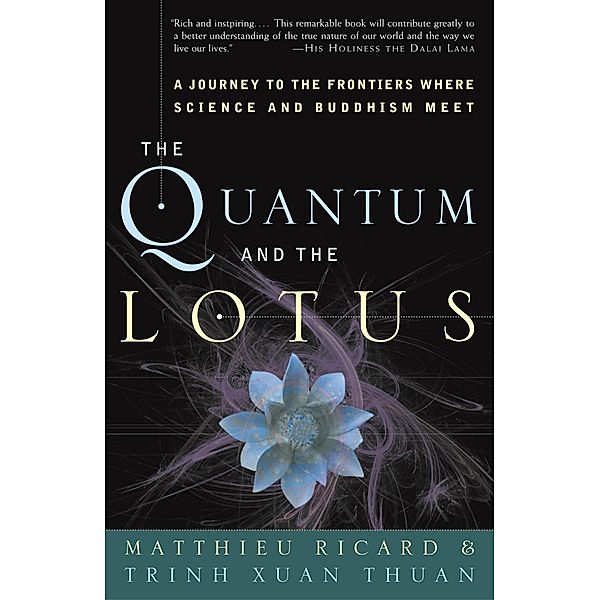 The Quantum and the Lotus, Matthieu Ricard, Trinh Xuan Thuan