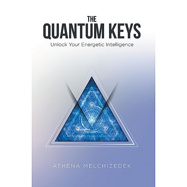 The Quantum Keys, Athena Melchizedek