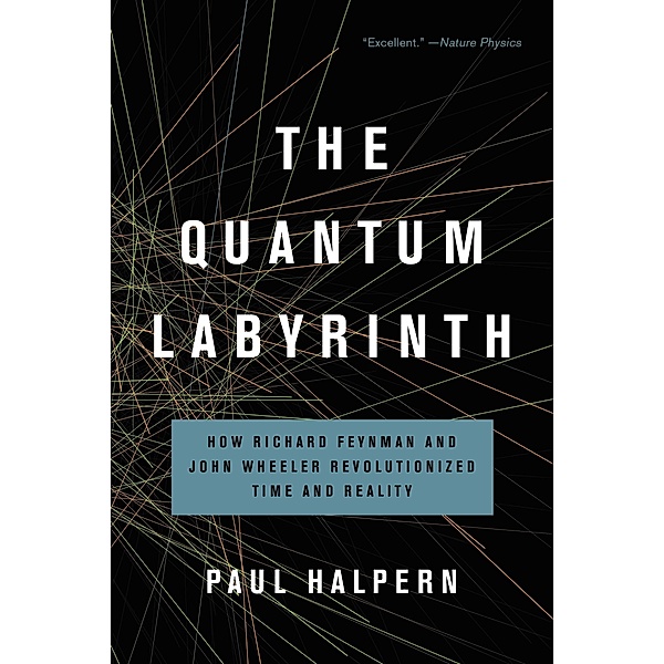 The Quantum Labyrinth, Paul Halpern