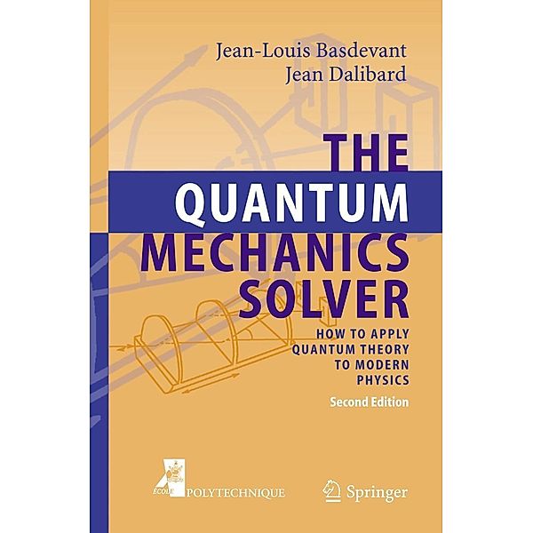 The Quantum Mechanics Solver, Jean-Louis Basdevant, Jean Dalibard