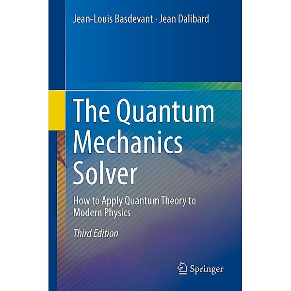 The Quantum Mechanics Solver, Jean-Louis Basdevant, Jean Dalibard