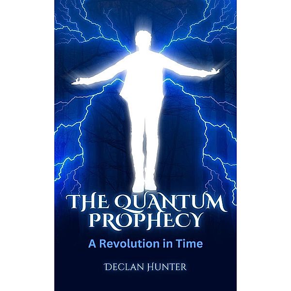 The Quantum Prophecy, Declan Hunter