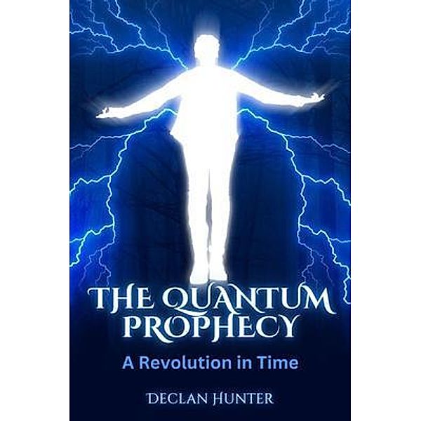The Quantum Prophecy, Declan Hunter