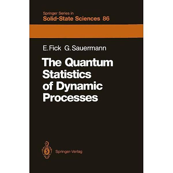 The Quantum Statistics of Dynamic Processes, Eugen Fick, Günter Sauermann