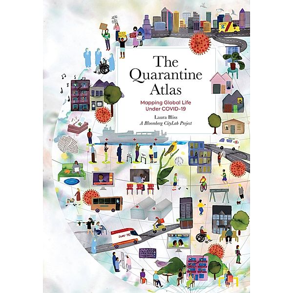 The Quarantine Atlas, Laura Bliss, A Bloomberg Citylab Project