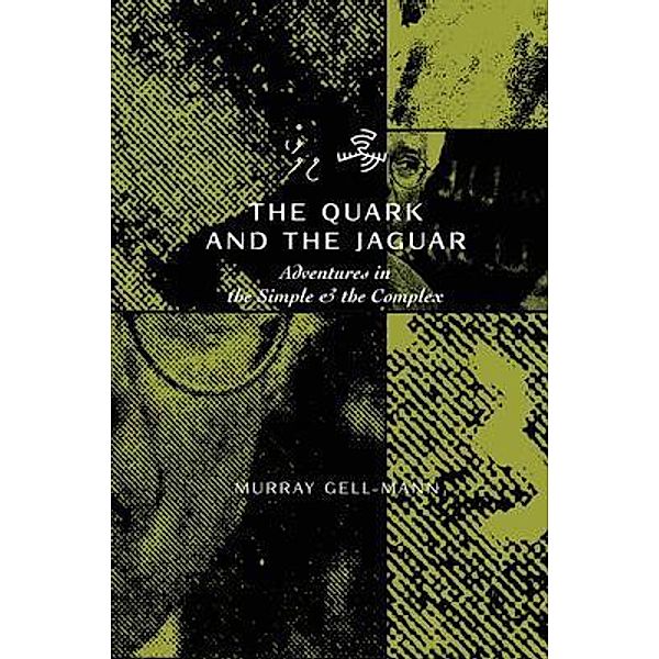 The Quark & the Jaguar, Murray Gell-Mann