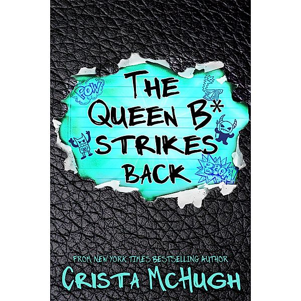 The Queen B* Strikes Back, Crista Mchugh