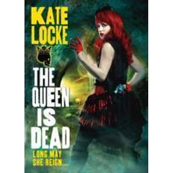 The Queen is Dead, Kate Locke