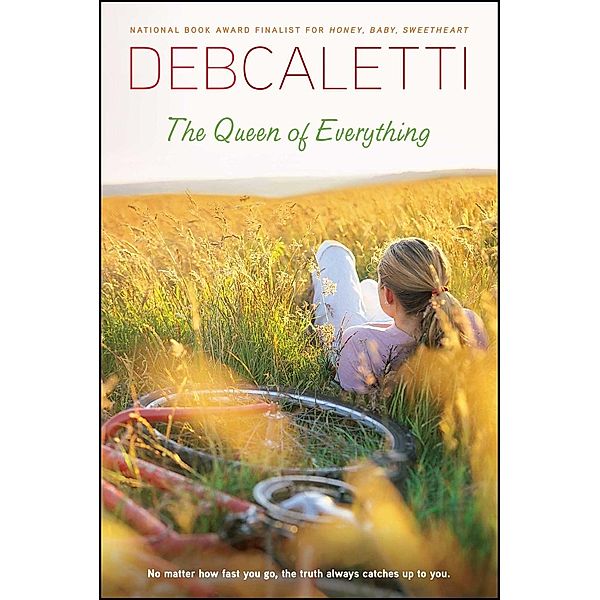 The Queen of Everything, Deb Caletti