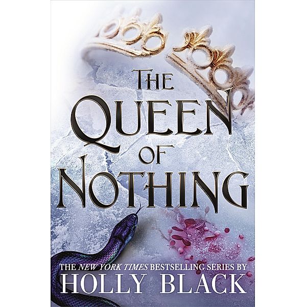 The Queen of Nothing (The Folk of the Air #3) / The Folk of the Air Bd.3, Holly Black