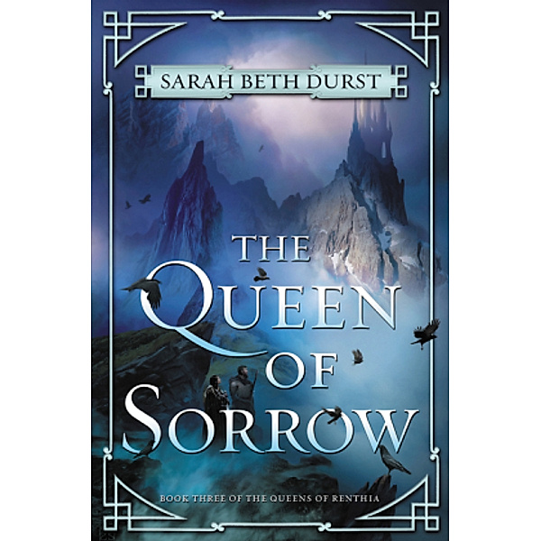 The Queen of Sorrow, Sarah B. Durst