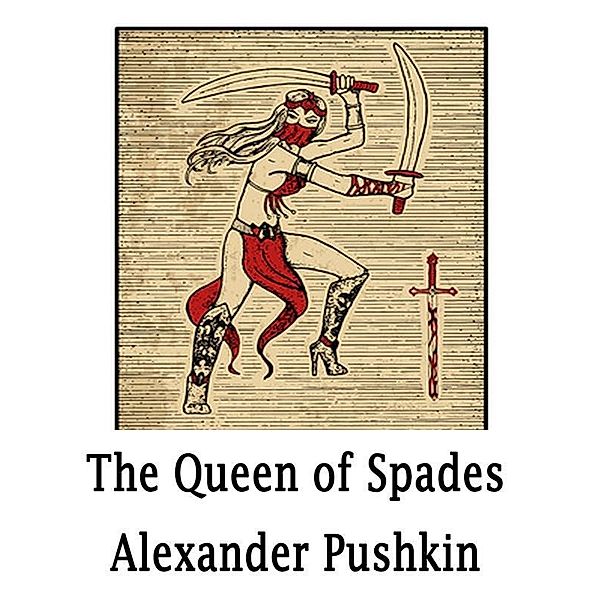 The Queen of Spades, Alexander Pushkin