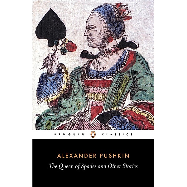 The Queen of Spades and Other Stories, Alexander Pushkin