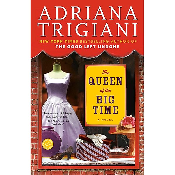 The Queen of the Big Time, Adriana Trigiani