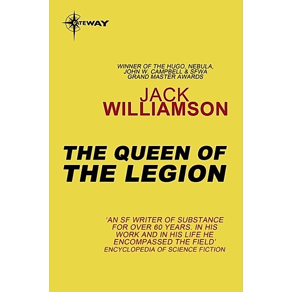 The Queen of the Legion / Legion of Space Bd.4, Jack Williamson