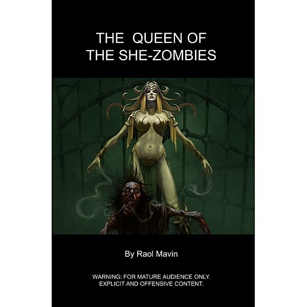 The Queen of the She-Zombies, RaolMavin Publishing
