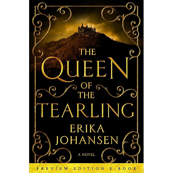 The Queen of the Tearling: Preview Edition e-Book / Queen of the Tearling, The Bd.1, Erika Johansen