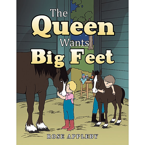 The Queen Wants Big Feet, Rose Appleby