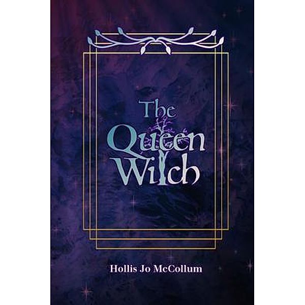 The Queen Witch / Raashan Series Bd.2, Hollis McCollum