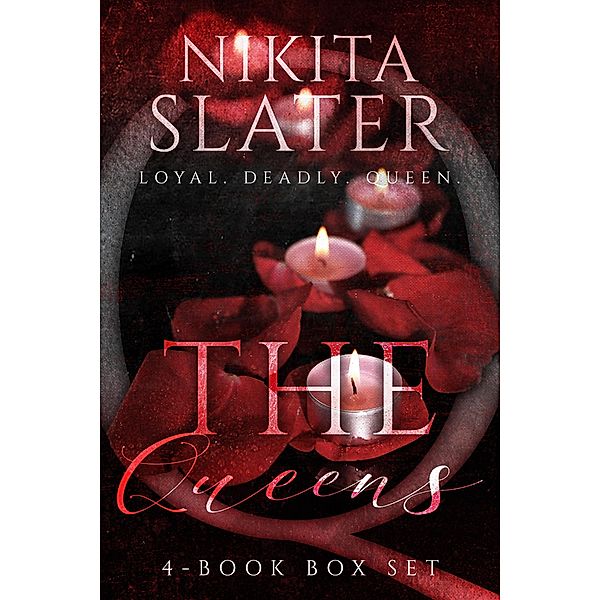 The Queens: 4-Book Dark Mafia Romance Box Set / The Queens, Nikita Slater