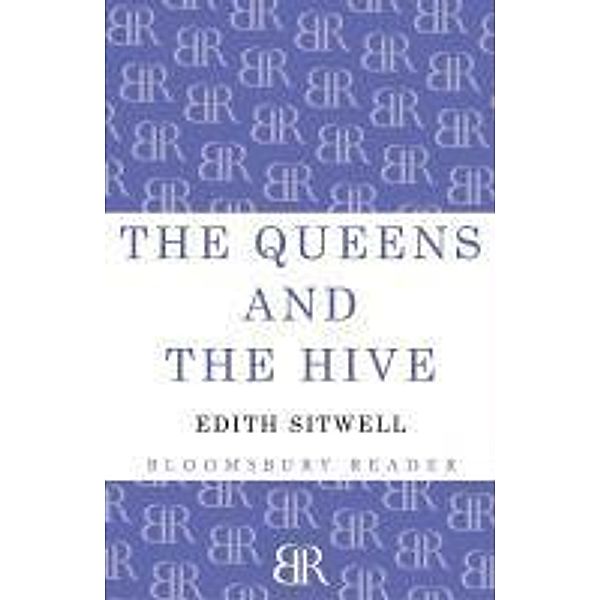 The Queens and the Hive, Edith Sitwell