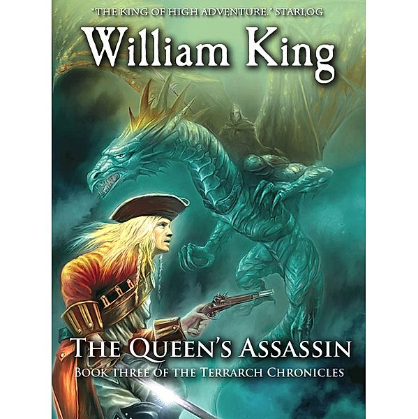 The Queen's Assassin (Book Three of the Terrarch Chronicles) / The Terrarch Chronicles, William King