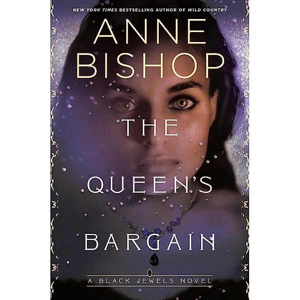 The Queen's Bargain / Black Jewels Bd.10, Anne Bishop