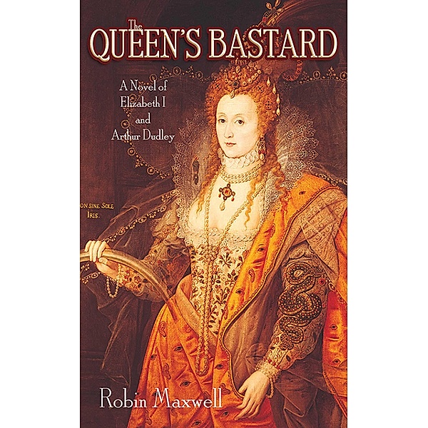 The Queen's Bastard, Robin Maxwell