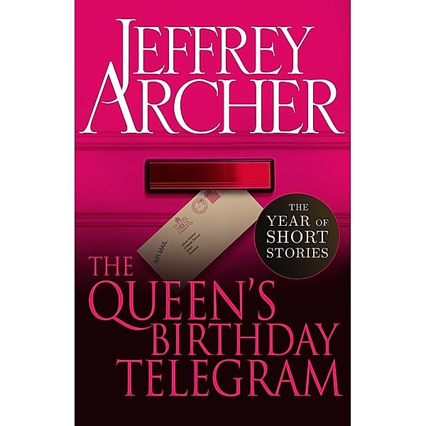 The Queen's Birthday Telegram, Jeffrey Archer