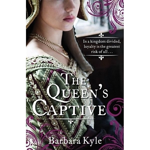 The Queen's Captive, Barbara Kyle