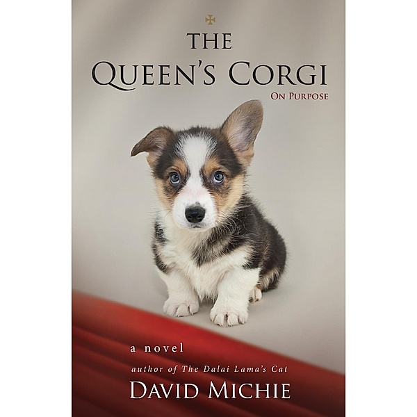 The Queen's Corgi: On Purpose, David Michie