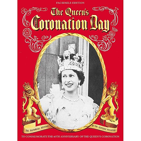 The Queen's Coronation (Facsimile Edition), Beverley Nichols