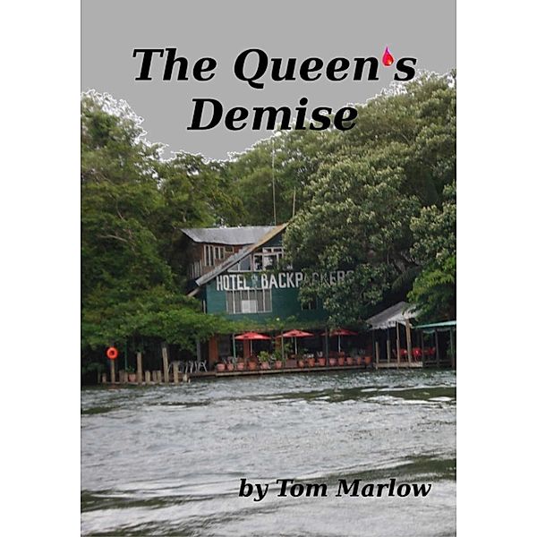 The Queen's Demise, Tom Marlow