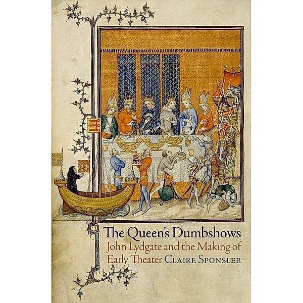 The Queen's Dumbshows / The Middle Ages Series, Claire Sponsler