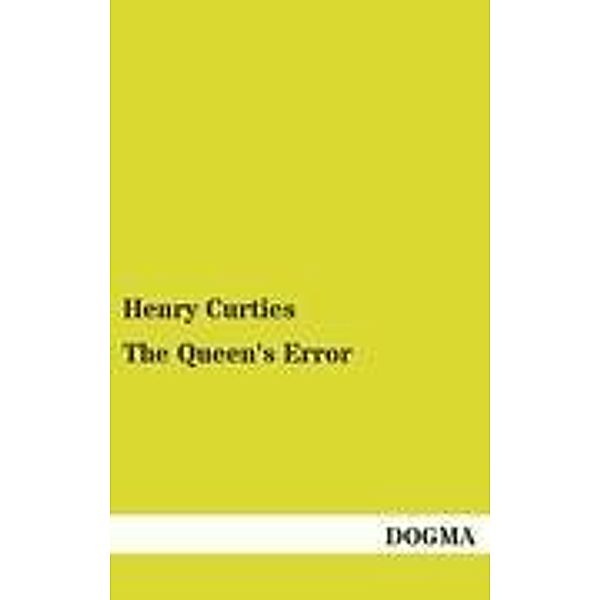 The Queen's Error, Henry Curties