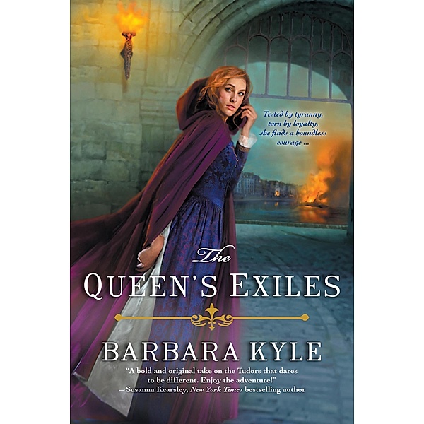 The Queen's Exiles / Thornleigh Saga Bd.6, Barbara Kyle