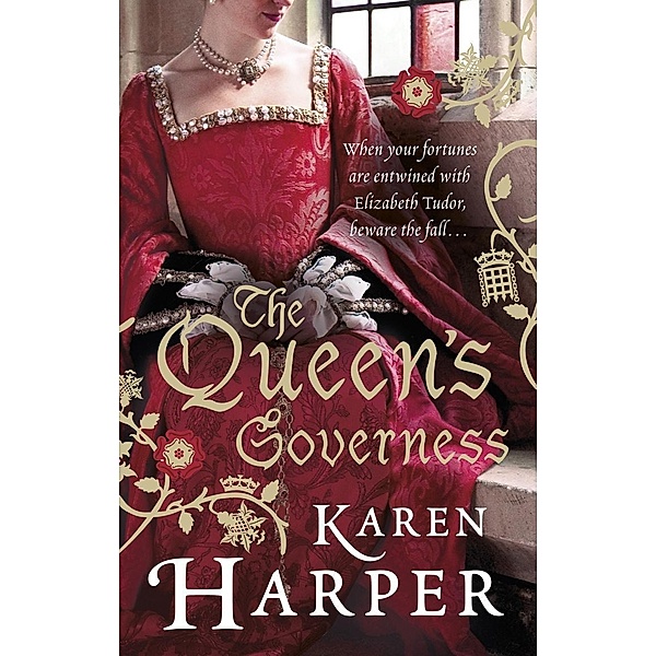 The Queen's Governess, Karen Harper