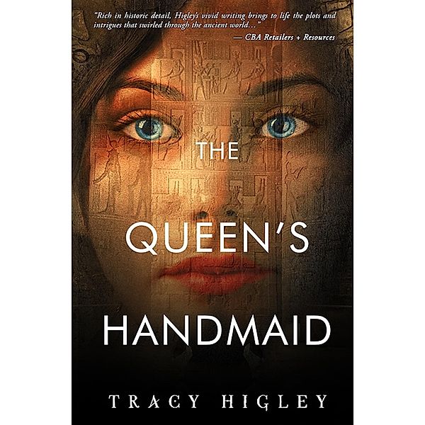 The Queen's Handmaid, Tracy Higley