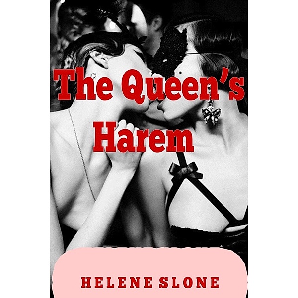 The Queen's Harem, Helene Slone