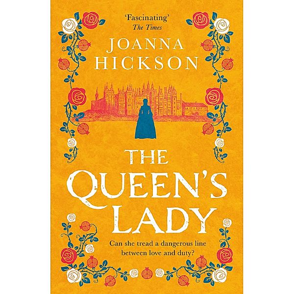 The Queen's Lady / Queens of the Tower Bd.2, Joanna Hickson